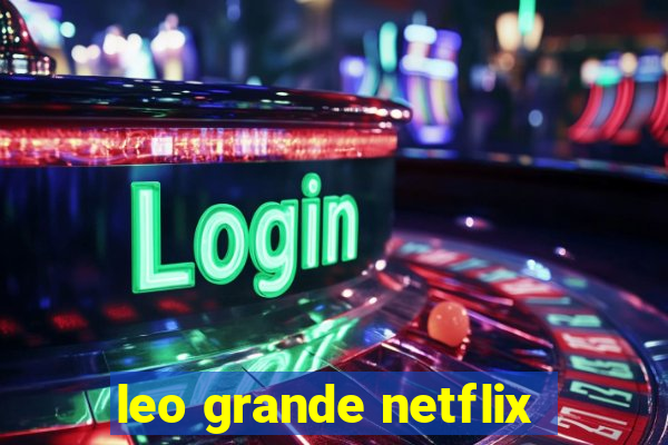 leo grande netflix